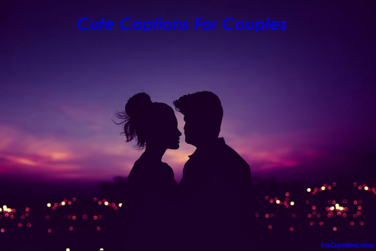 Cute Captions For Couples