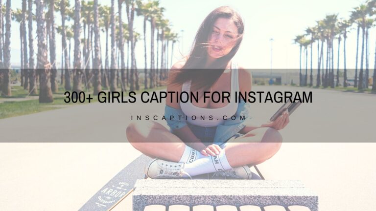 Girl Captions for Instagram